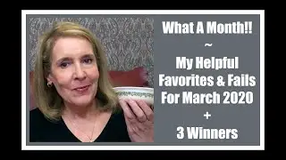 What A Month!! My Helpful Favorites & A Few Fails for March 2020