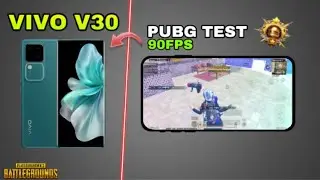 VIVO V30 PUBG 90 FPS TEST | VIVO V30 5G FULL REVIEW AND GAMING TEST