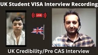 UK Student Visa Interview 2023 | Credibility Interview UK University | Pre CAS Interview 2023