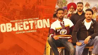 Objection (Full Video) Prabhjot Gill ft Veeru Gurm | Latest Punjabi Songs 2020