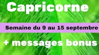 Capricorne semaine du 9 au 15 septembre