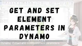 How to Get and Set Revit Parameters in Dynamo