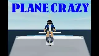 Failed to make a plane (Playing Plane Crazy in Roblox)