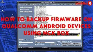 How To Backup (Dump) Firmware On Qualcomm Android Devices Using NCK Box - [romshillzz]