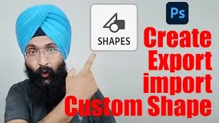 How to Create, Export and import custom shape in Photoshop 2021