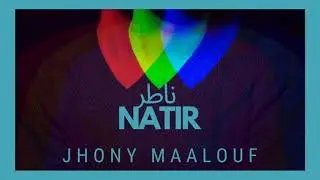 Jhony Maalouf - جوني معلوف - Natir - ناطر - Lyric video