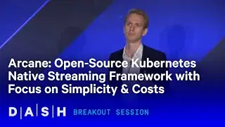 Arcane: Open-Source Kubernetes Native Streaming Framework with Focus on Simplicity & Costs