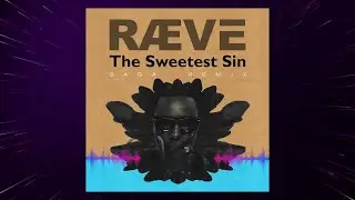 RÆVE - The Sweetest Sin (SAGA Remix)
