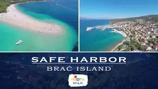SAFE HARBOR CROATIA 2021 Episode 10 BRAC ISLAND
