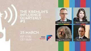 The Kremlin’s Influence Quarterly – Report Launch March 25