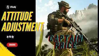 Learn From Captain Price: Attitudes, Reactions, Confidence (Call Of Duty MW4)