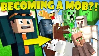 If You Could Turn Into ANY Mob - Minecraft