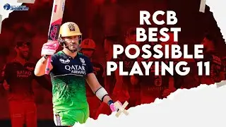 IPL 2024: RCB's Best Playing 11 - Royal Challengers Bangalore Playing 11