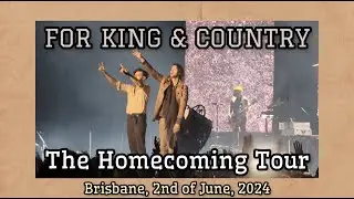 for King & Country: The Homecoming Tour (Highlights) - Brisbane, 2nd of June, 2024