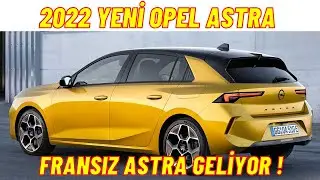 2022 Yeni Opel Astra - Artık Hybrid!/ Neler sunuyor/ İlk bakış