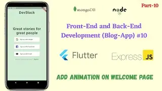 Flutter: Let's add the animation on our welcome screen  || Animation || Flutter with NodeJS #10