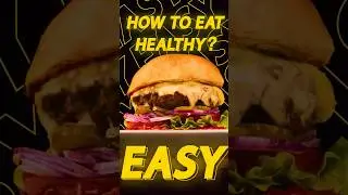 EASY HEALTHY Eating! How to eat healthy: tips for everyone!