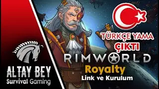 RimWorld - Türkçe Yama ÇIKTI | Link ve Kurulum Videosu
