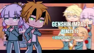 💚✨ Inazuma Characters Reacts to Squid Genshin by @genshashin  || Gacha Club || Genshin Impact