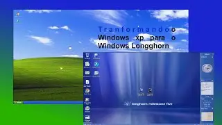 Transformando o Windows xp no Longhorn