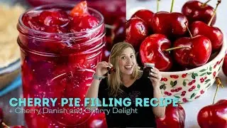 Cherry Pie Filling Recipe (and ways to use it)!