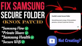 How to fix Secure Folder not creating on rooted device || Use Secure Folder on rooted Samsung 💯