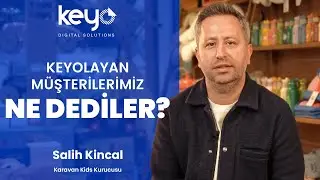 Ne Dediler? Keyolayan Müşterilerimiz | Karavan Kids