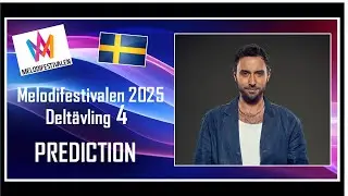 Melodifestivalen 2025 | PREDICTION | Deltävling 4 | Top 6 | With Comments