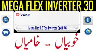 Dawlance Mega Flex DC Inverter 30 AC Final Review. Khoobian aur Khamian in Urdu
