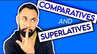 Grammar Mysteries: Comparatives and Superlatives!