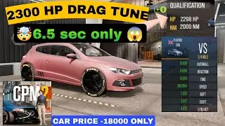 🤯2300HP SIROCCO 🔥DRAG TUNE IN CAR PARKING MULTIPLAYER 2 | CPM2 SIROCCO DRAG TUNE 6.5SEC