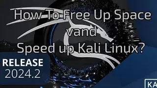 How To Free Up Space and Speed up Kali Linux?#kalilinux