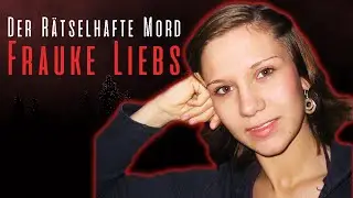 Der rätselhafte Mord an Frauke Liebs | Doku 2020 | Reupload + Mutter Liebs äußert sich
