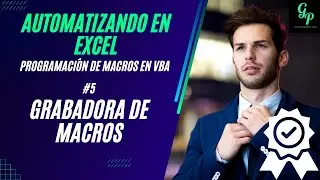 5.  La grabadora de Macros | AUTOMATIZANDO EN EXCEL: #macrosexcel