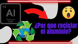 ¿Cómo beneficia el RECICLAJE de ALUMINIO en nuestra sociedad actualmente?