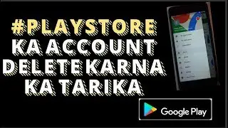 Play Store ka Account kaise Delete kare hindi how to delete playstore account