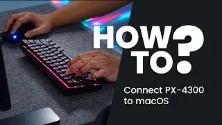 【PX-4300】 How To Connect PX-4300 on macOS Devices | Perixx