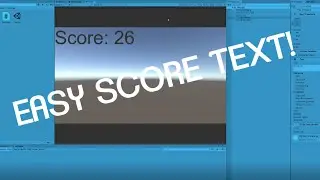 How To Make Score Text Unity Easy!