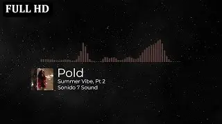 Pold - Summer Vibe, Pt 2 ( Sonido 7 Sound ) 🎧🎬 Musica Sin Copyright FULL HD