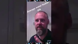 Average lifespan of a water heater according to master plumber