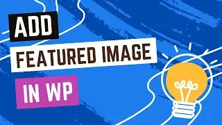Adding Featured Images to Your WordPress Posts