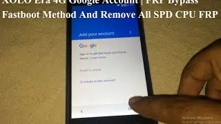 XOLO Era 4G Google Account | FRP Bypass  All  SPD CPU FRP Remove Using Fastboot method