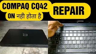 HP Compaq cq42 laptop power issue I Fix hp cq42 laptop not turning on I cq42 laptop won't power up