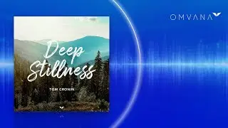 Guided Meditation for Deep Stillness | Omvana by Mindvalley
