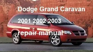 Dodge Grand Caravan Repair Manual 2003 2002 2001