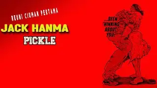 Reuni Jack Hanma dan Pickle