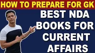 How to Cover Current Affairs for NDA | NDA 2020 GK Books | NDA General Knowledge | Defence Gyan