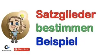 Satzglieder bestimmen Beispielsatz