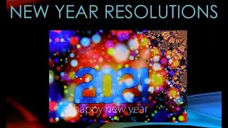 New Year Resolutions 2021 | Easy new year resolution ideas | New Year Resolutions that really work