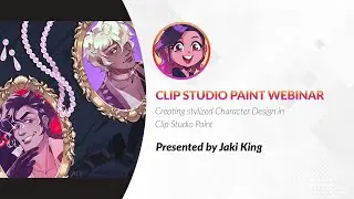 Webinar 🇬🇧 – Creating stylized Character Design in Clip Studio Paint with Jaki King